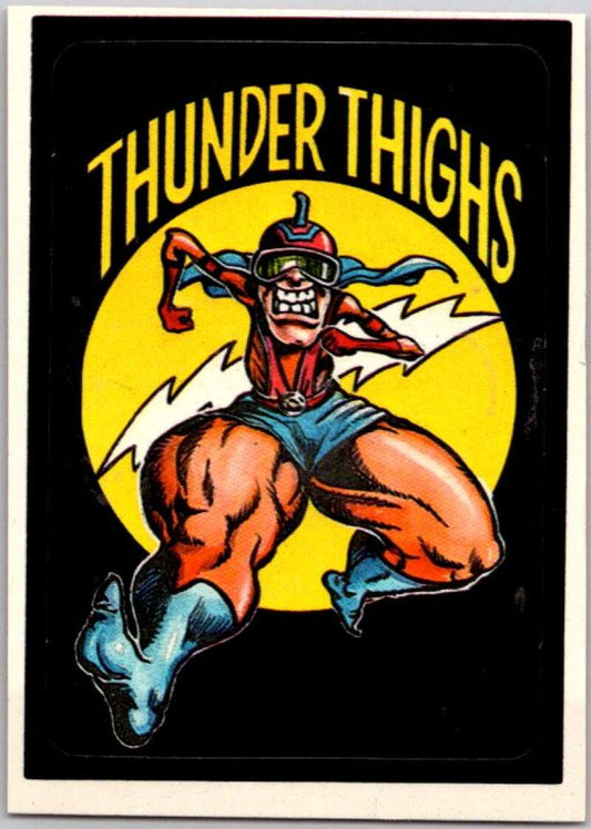 1983 Zero Heroes Stickers #46 Thunder Thighs  V45503
