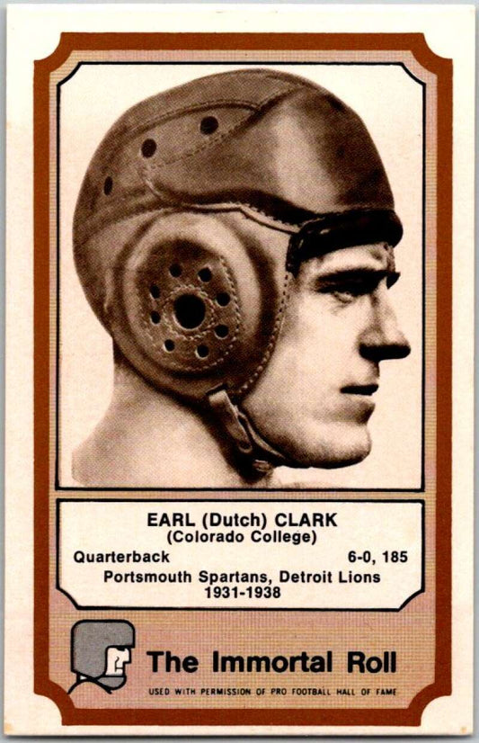1974 Fleer The Immortal Roll Football #NNO Earl (Dutch) Clark  V46023