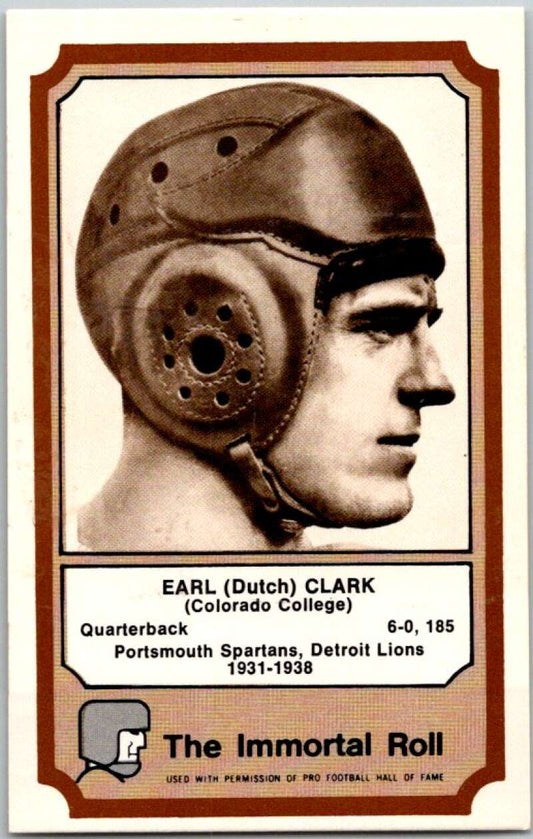 1974 Fleer The Immortal Roll Football #NNO Earl (Dutch) Clark  V46024