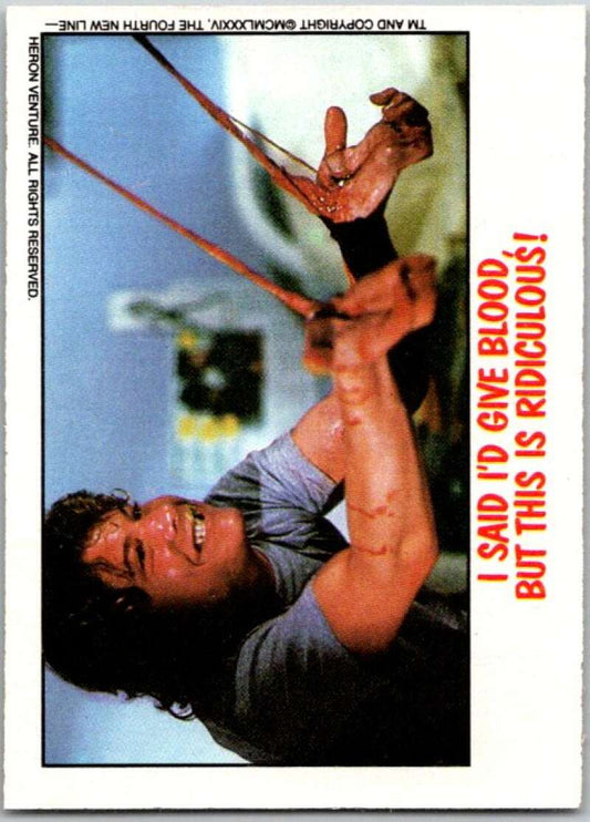 1988 OPC Fright Flicks #73 I Said I'd Give Blood But This Is Ridiculous   V46836