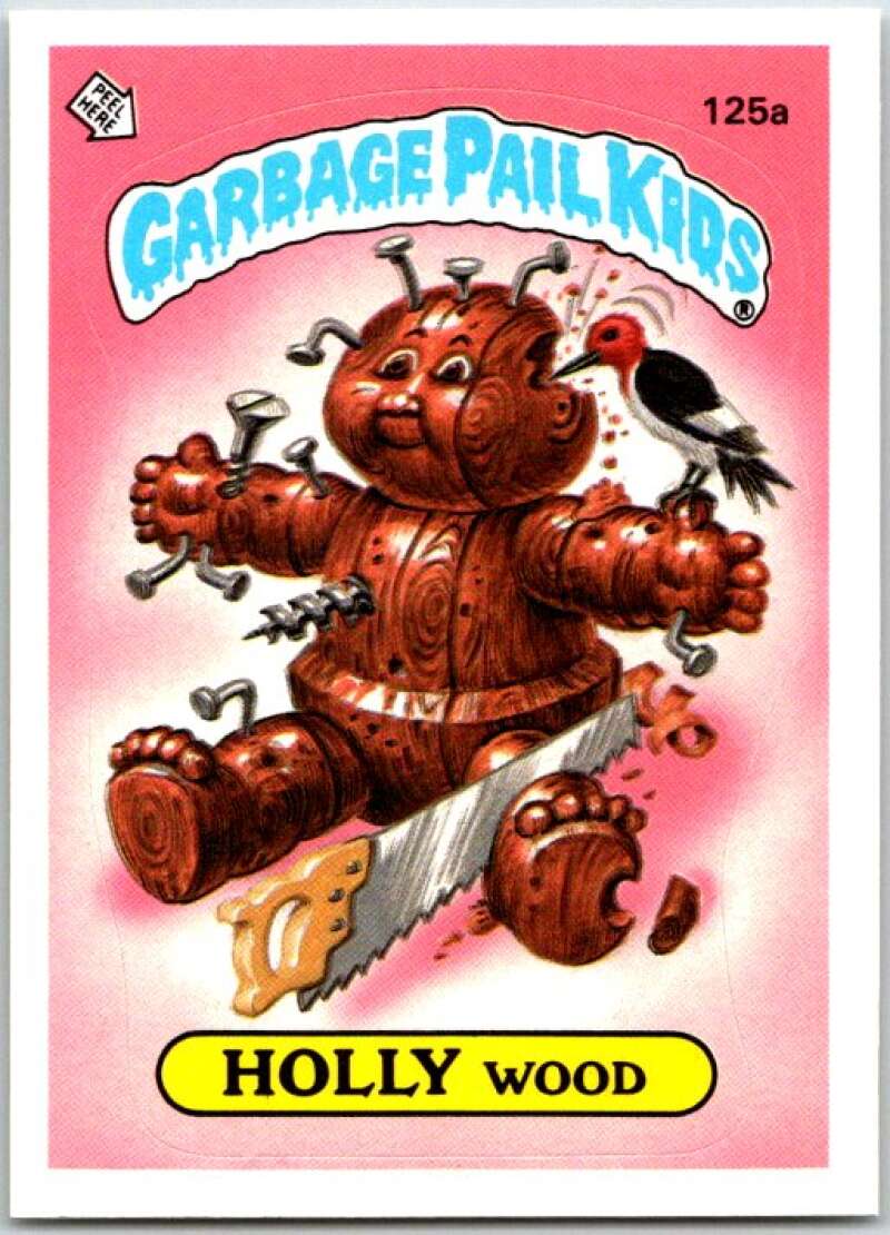 1986 Garbage Pail Kids #125a Holly Wood  V48009