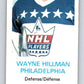 1970-71 Dad's Cookies #54 Wayne Hillman  Philadelphia Flyers  X282