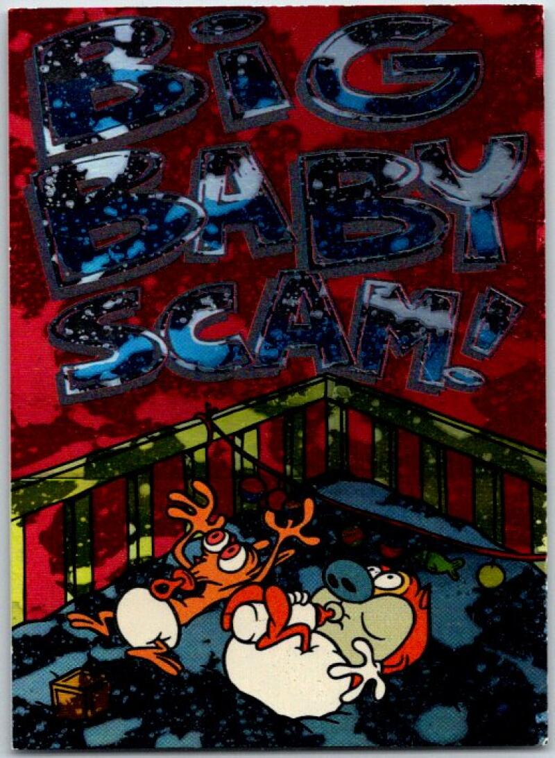 1994 Topps Ren & Stimpy Prism Card #1 Big Baby Scam  V50939