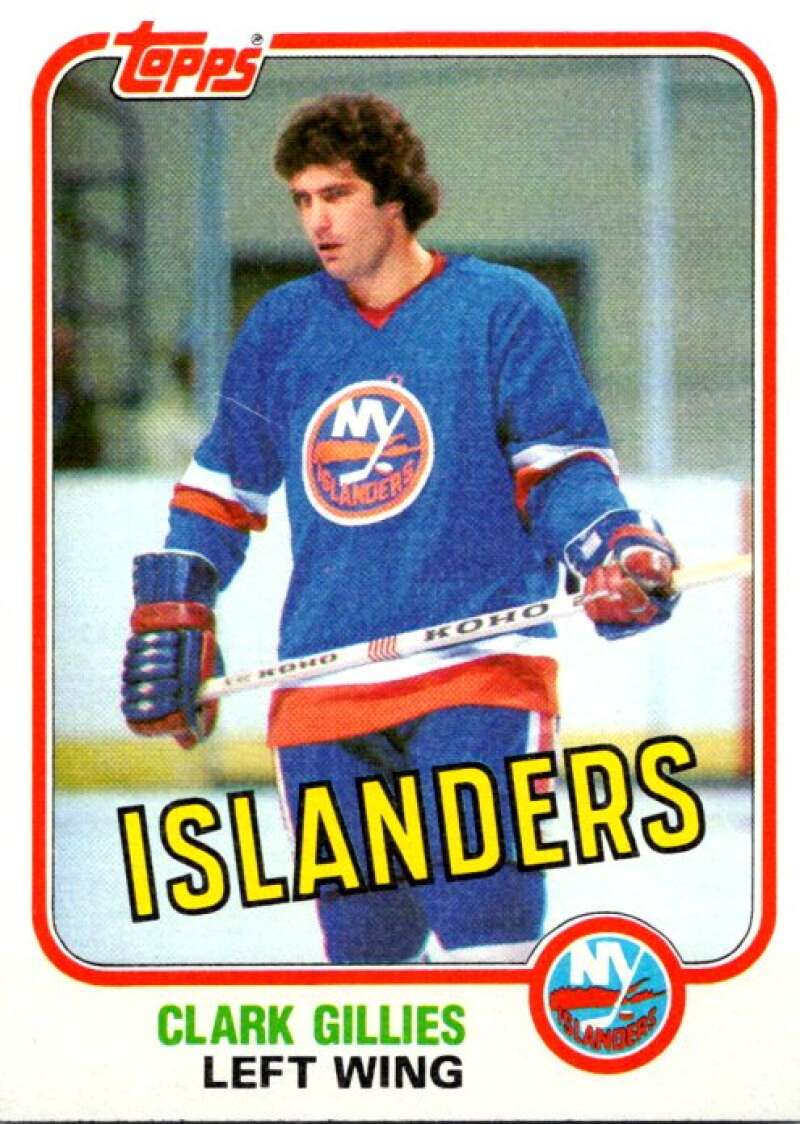 1981-82 Topps #E88 Clark Gillies  New York Islanders  V52430 Image 1