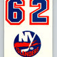 1985-86 Topps Sticker Inserts #32B 62/New York Islanders   V52860 Image 1
