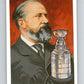 1987 Cartophilium Hockey Hall of Fame #13 Lord Stanley  V53975 Image 1