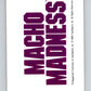 1990 Classic WWF Wrestling #137 Macho Madness    V66586 Image 1