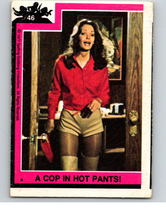 1977 Topps Charlie's Angels #46 A Cop in Hot Pants   V67233 Image 1
