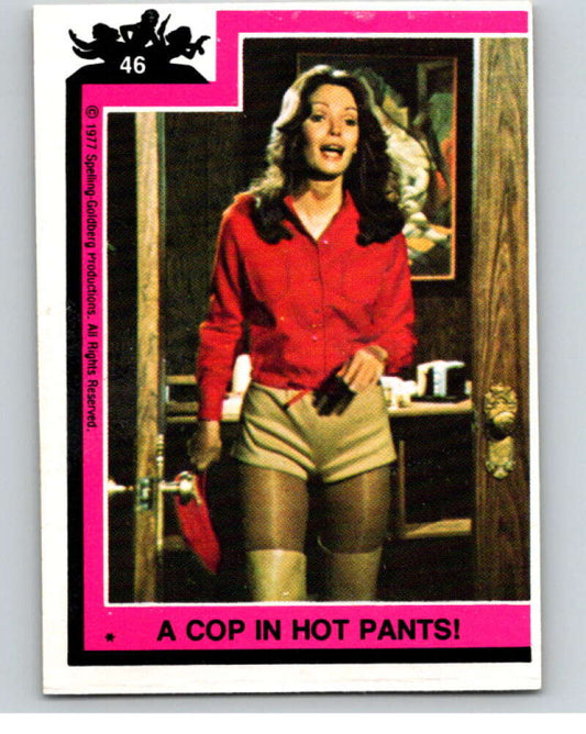 1977 Topps Charlie's Angels #46 A Cop in Hot Pants   V67234 Image 1