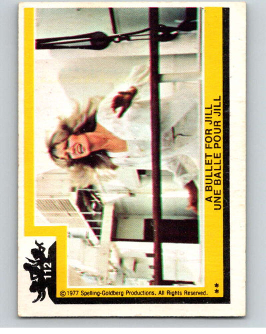 1977 OPC Charlie's Angels #112 A Bullet for Jill   V67335 Image 1