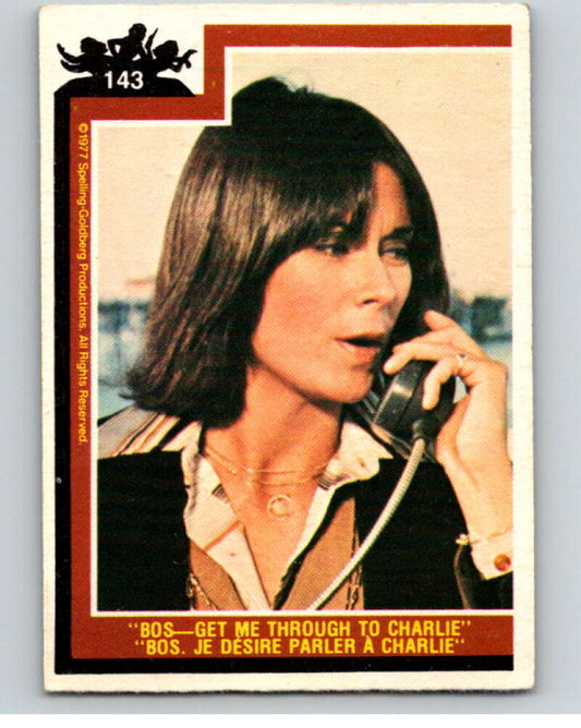 1977 OPC Charlie's Angels #143 Hey Bos Get Me Through to Charlie   V67373 Image 1