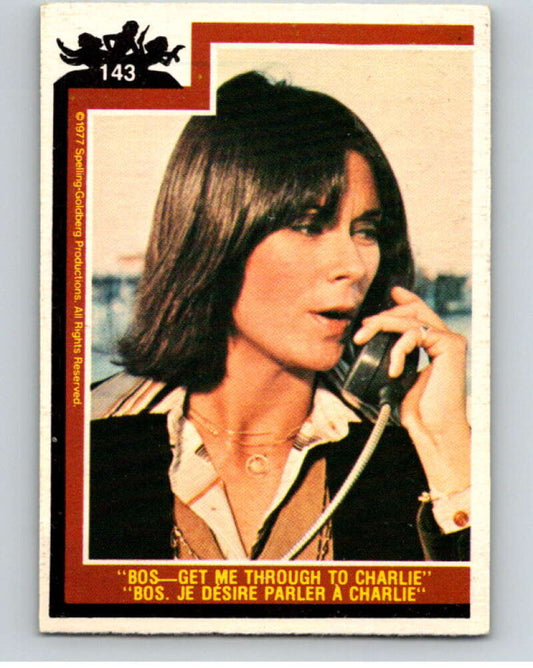 1977 OPC Charlie's Angels #143 Hey Bos Get Me Through to Charlie   V67375 Image 1