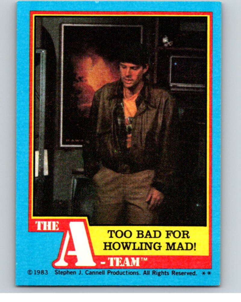 1983 Topps A-Team  #17 Too Bad for Howling Mad   V69770 Image 1