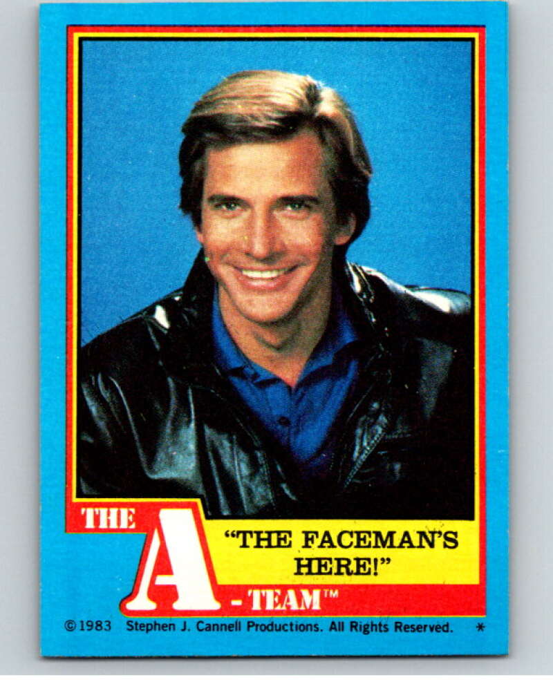 1983 Topps A-Team  #25 The Faceman's Here   V69780 Image 1