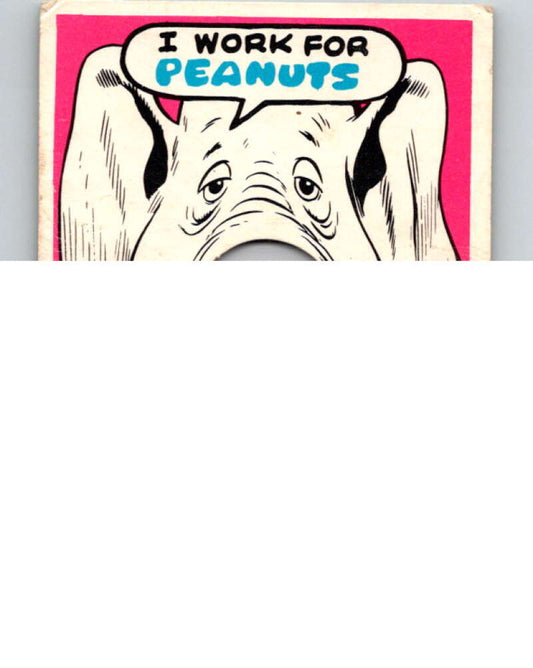 1968 Topps  Laugh-In Punch Outs  #57 I Work for Peanuts   V69895 Image 1