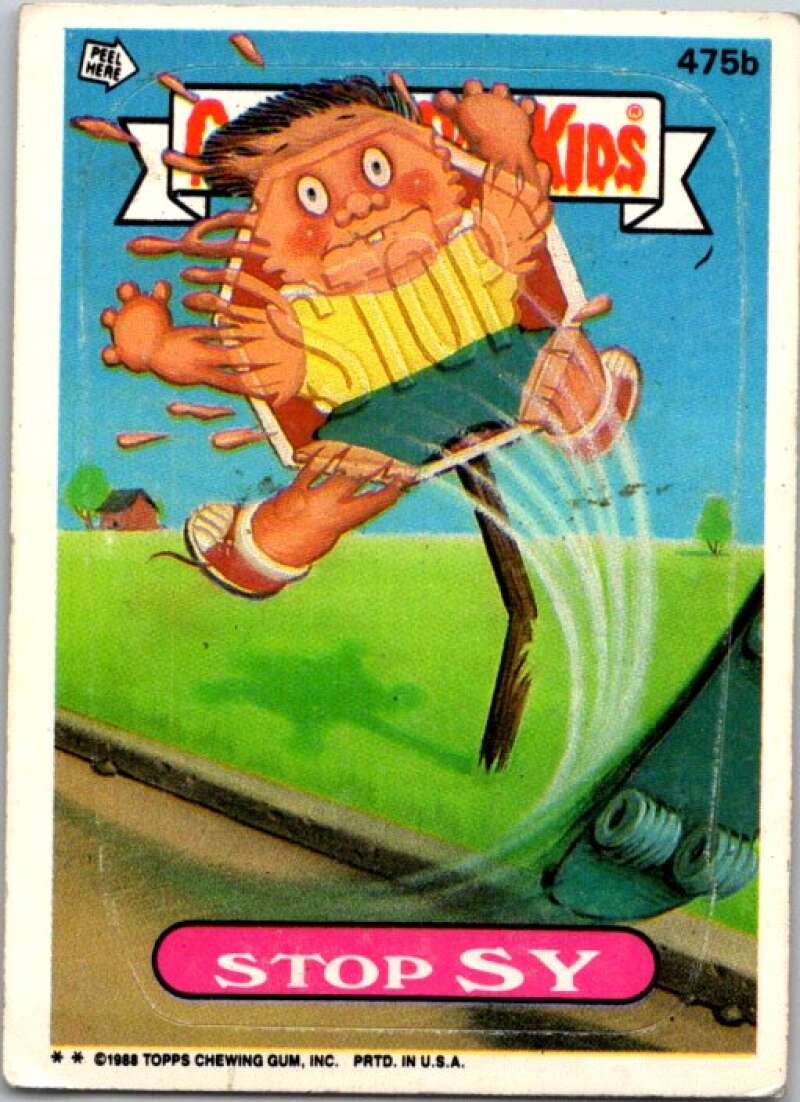 1988 Topps Garbage Pail Kids Series 12 #475B Stop Sy  V72941 Image 1