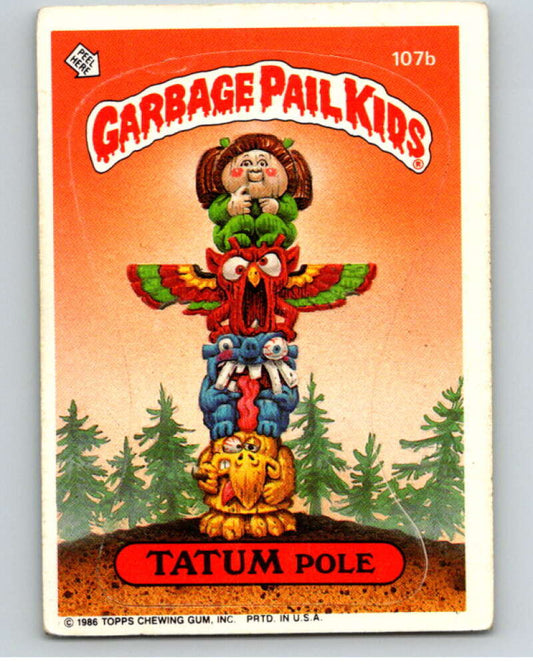 1986 Topps Garbage Pail Kids Series 3 #107b Tatum Pole   V73013 Image 1