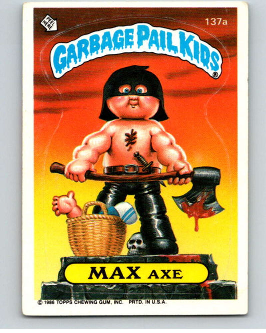 1986 Topps Garbage Pail Kids Series 4 #137A Max Axe   V73095 Image 1