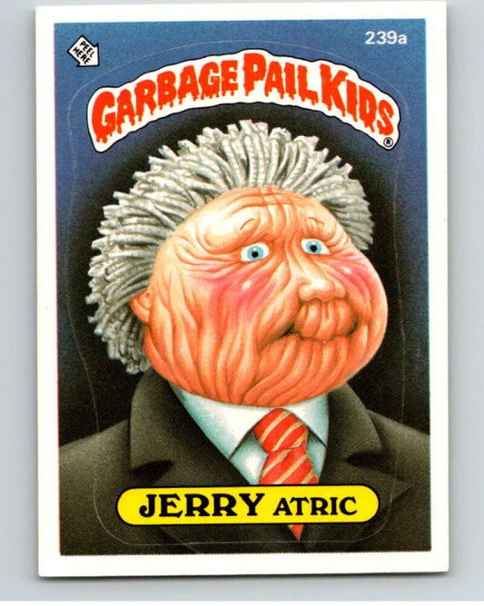 1986 Topps Garbage Pail Kids Series 6 #239A Jerry Atric   V73321 Image 1