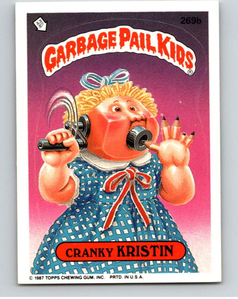 1987 Topps Garbage Pail Kids Series 7 #269B Cranky Kristin   V73407 Image 1