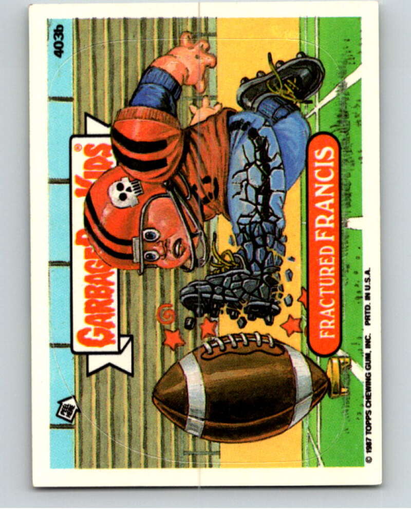 1987 Topps Garbage Pail Kids Series 10 #403B Fractured Francis   V73749 Image 1