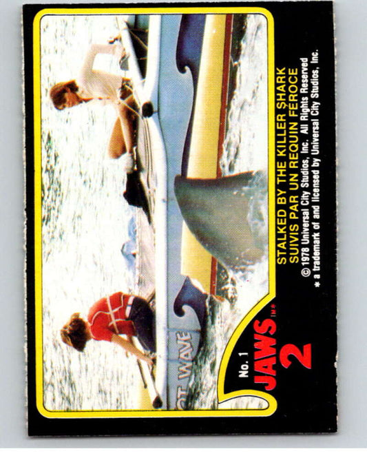 1978 Jaws 2 OPC #1 Stalked by the Killer Shark  V78336 Image 1