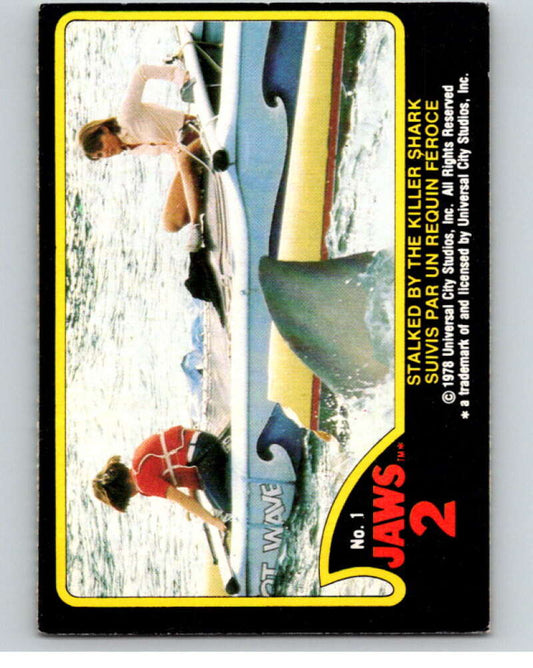 1978 Jaws 2 OPC #1 Stalked by the Killer Shark  V78338 Image 1