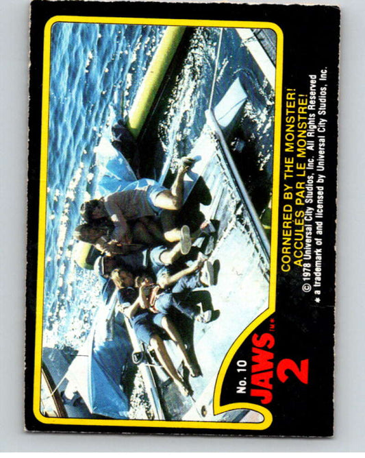 1978 Jaws 2 OPC #10 Cornered by the Monster!/Accules..  V78354 Image 1