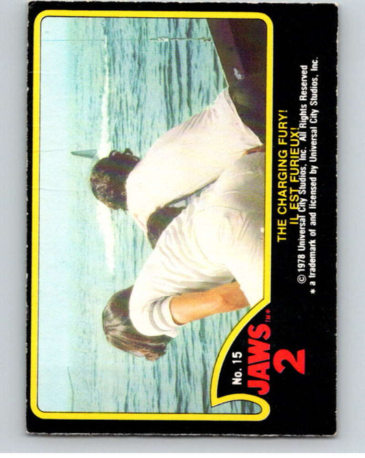 1978 Jaws 2 OPC #15 The Charging Fury!/Il Est Furieux!  V78359 Image 1