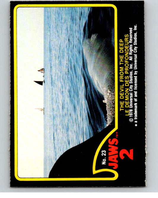 1978 Jaws 2 OPC #23 The Devil from the Deep/Le..  V78373 Image 1
