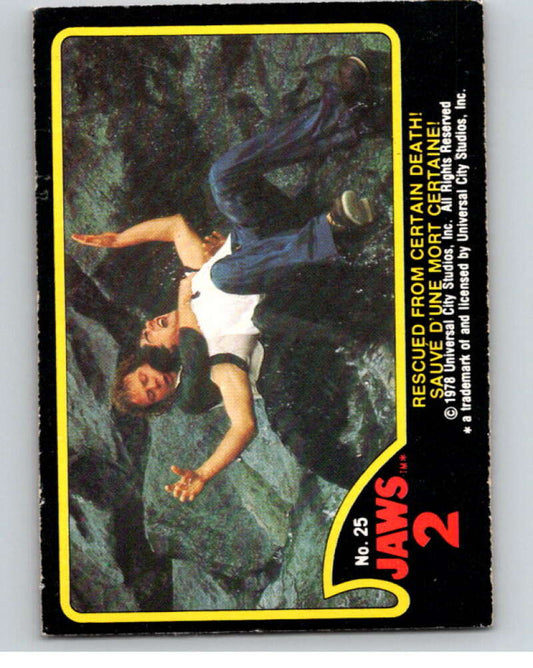 1978 Jaws 2 OPC #25 Rescued from Certain Death!/Sauve..  V78380 Image 1