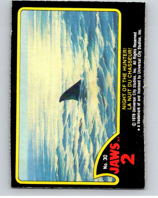1978 Jaws 2 OPC #30 Night of the Hunter!/La Nuit Du Chasseur!  V78389 Image 1