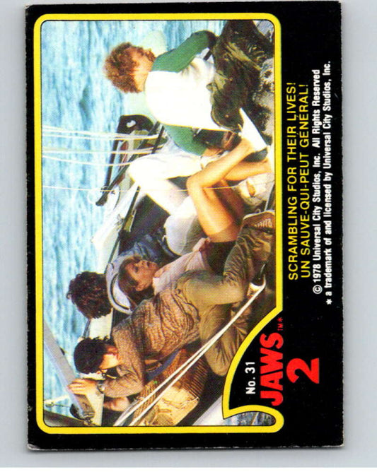 1978 Jaws 2 OPC #31 Scrambling for Their Lives!/Un..  V78390 Image 1