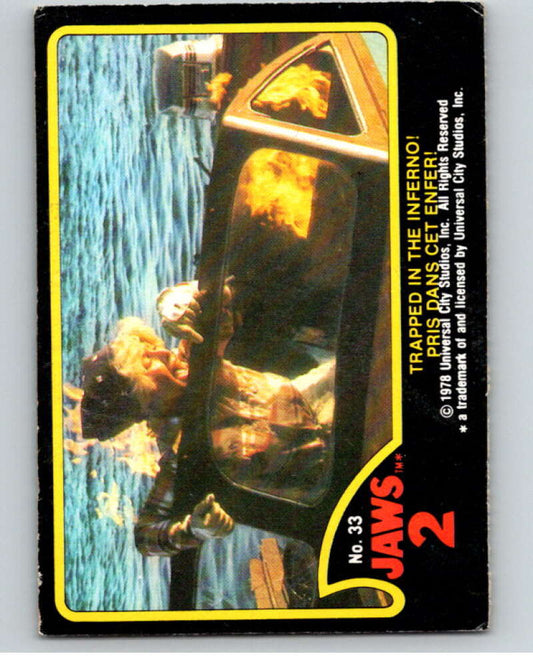 1978 Jaws 2 OPC #33 Trapped in the Inferno!/Pris Dans Cet Enfer!  V78394 Image 1