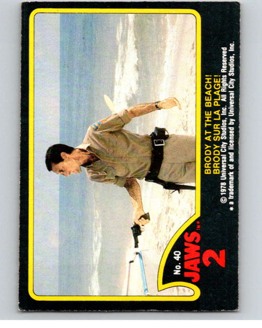 1978 Jaws 2 OPC #40 Brody at the Beach!/Brody Sur La Plage!  V78404 Image 1