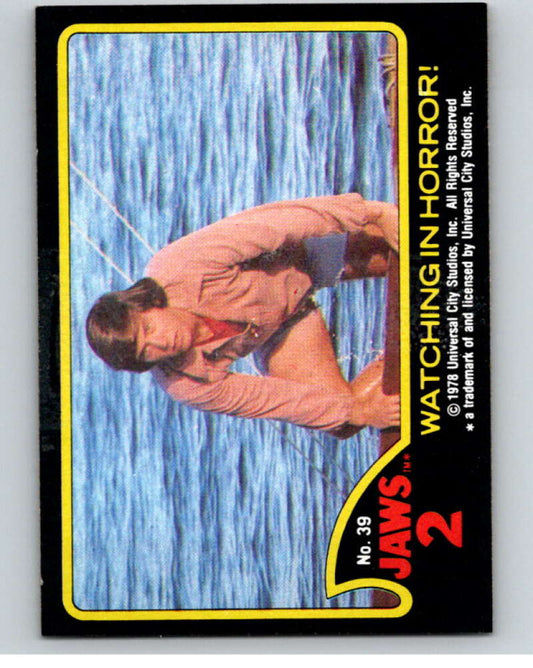 1978 Jaws 2 #39 Watching in Horror V78442 Image 1