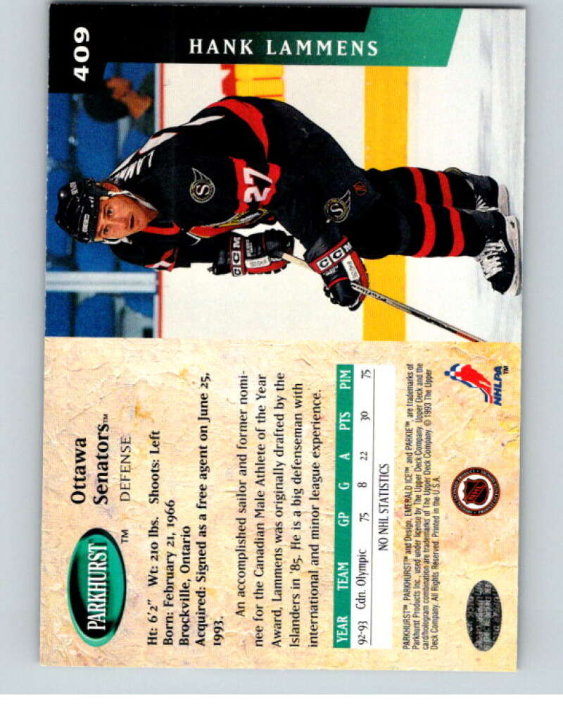 1993-94 Parkhurst Emerald Ice #409 Hank Lammens  Ottawa Senators  V78797 Image 2