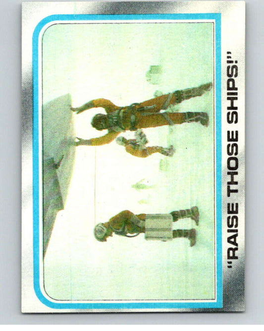 1980 Topps The Empire Strikes Back #163 Raise Those Ships!   V91183 Image 1