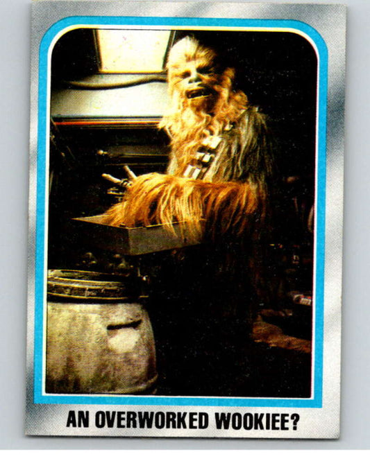 1980 Topps The Empire Strikes Back #172 An Overworked Wookiee?   V91206 Image 1