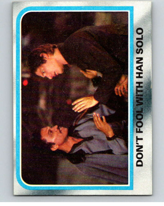 1980 Topps The Empire Strikes Back #189 Don't Fool with Han Solo   V91247 Image 1