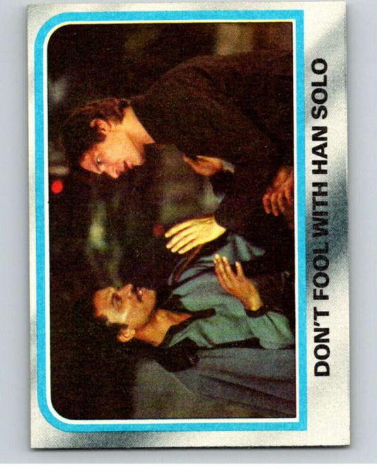1980 Topps The Empire Strikes Back #189 Don't Fool with Han Solo   V91248 Image 1