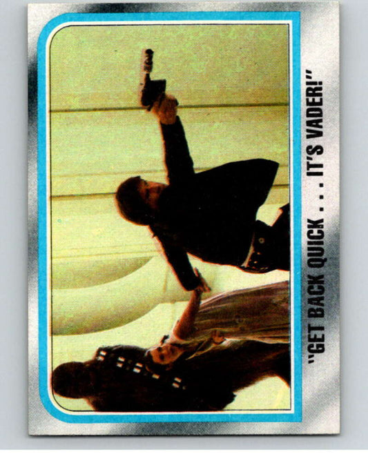 1980 Topps The Empire Strikes Back #195 Get Back Quick.It's Vader!   V91266 Image 1