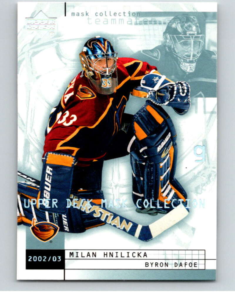 2002-03 UD Mask Collection #4 Milan Hnilicka/Byron Dafoe  V94912 Image 1