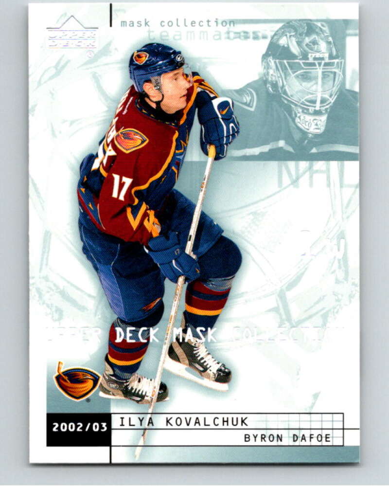2002-03 UD Mask Collection #6 Byron Dafoe/Ilya Kovalchuk   V94914 Image 1