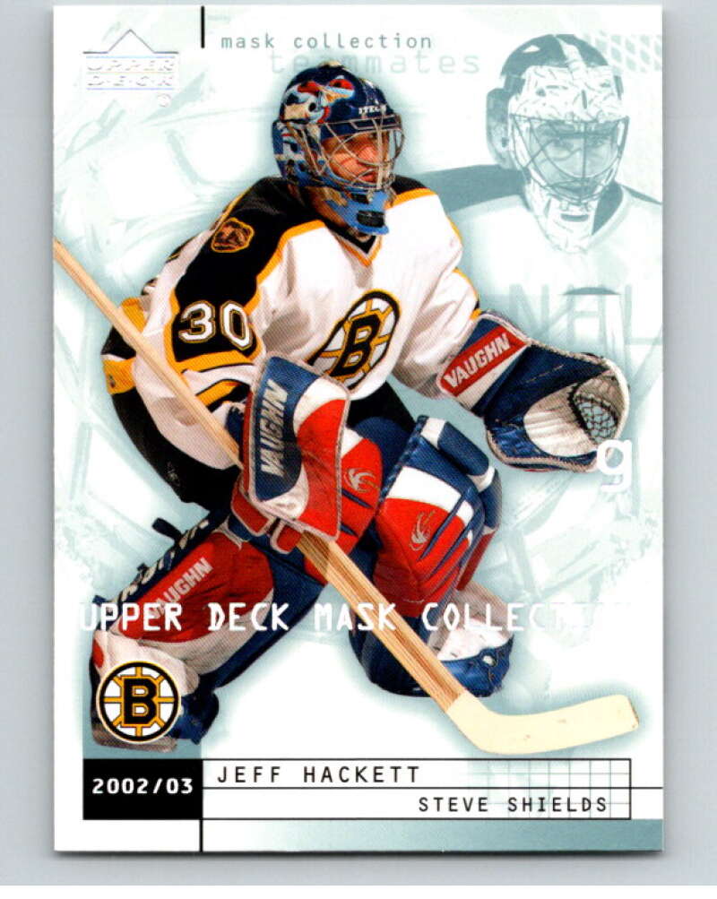 2002-03 UD Mask Collection #8 Jeff Hackett/Steve Shields   V94916 Image 1