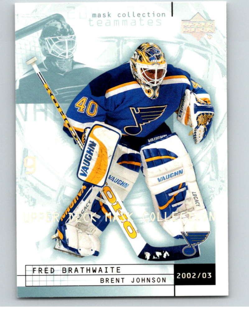 2002-03 UD Mask Collection #77 Brent Johnson/Fred Brathwaite   V94949 Image 1