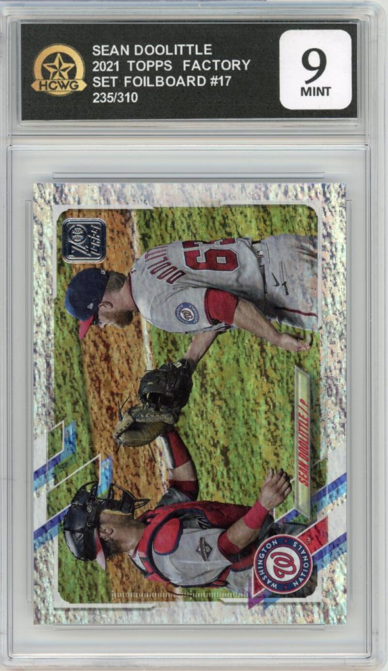 2021 Topps Set Foilboard #17 Sean Doolittle 235/310 Nationals Graded Mint HCWG 9 Image 1