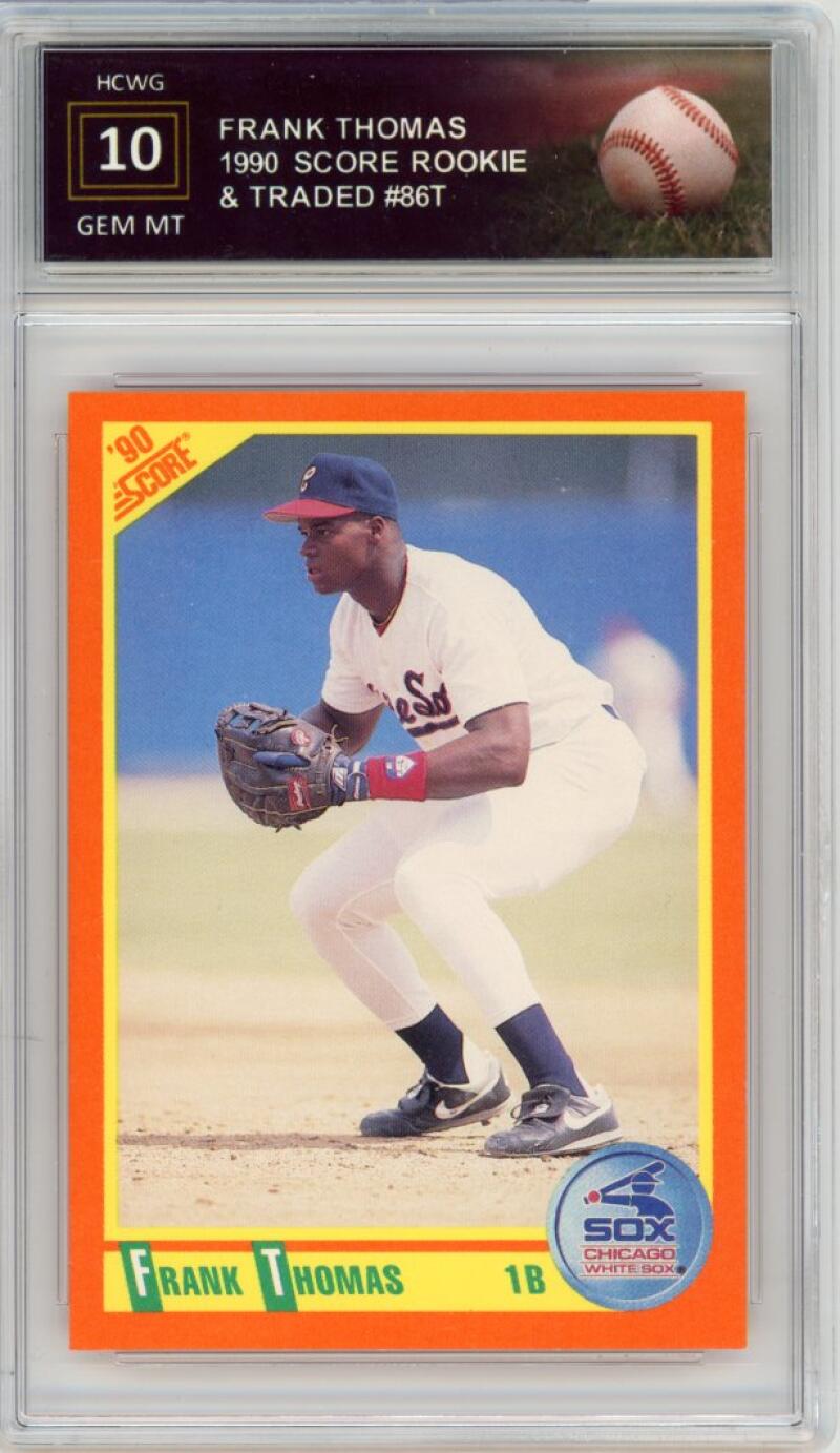 1990 Score Rookie & Traded Baseball #86T Frank Thomas Graded GEM MT HCWG 10 Image 1