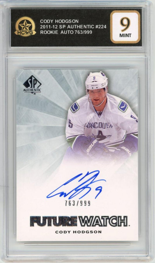 2011-12 SP Authentic #224 Cody Hodgson Auto Rookie RC Graded Mint HCWG 9 Image 1