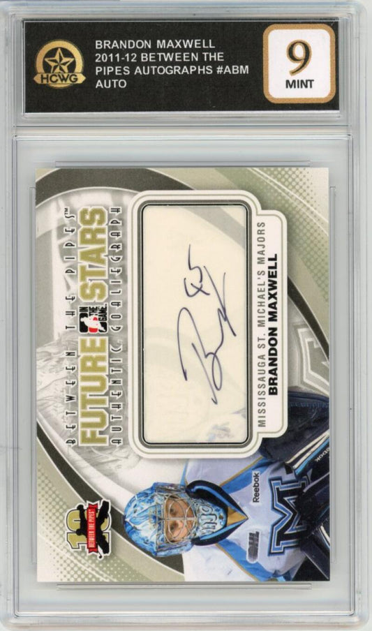 2011-12 Between the Pipes Autographs #ABM Brandon Maxwell Graded Mint HCWG 9 Image 1
